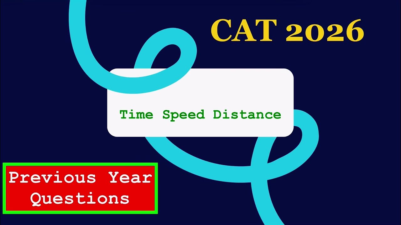 CAT Quant: Time Speed Distance Previous Year Questions ⌛️