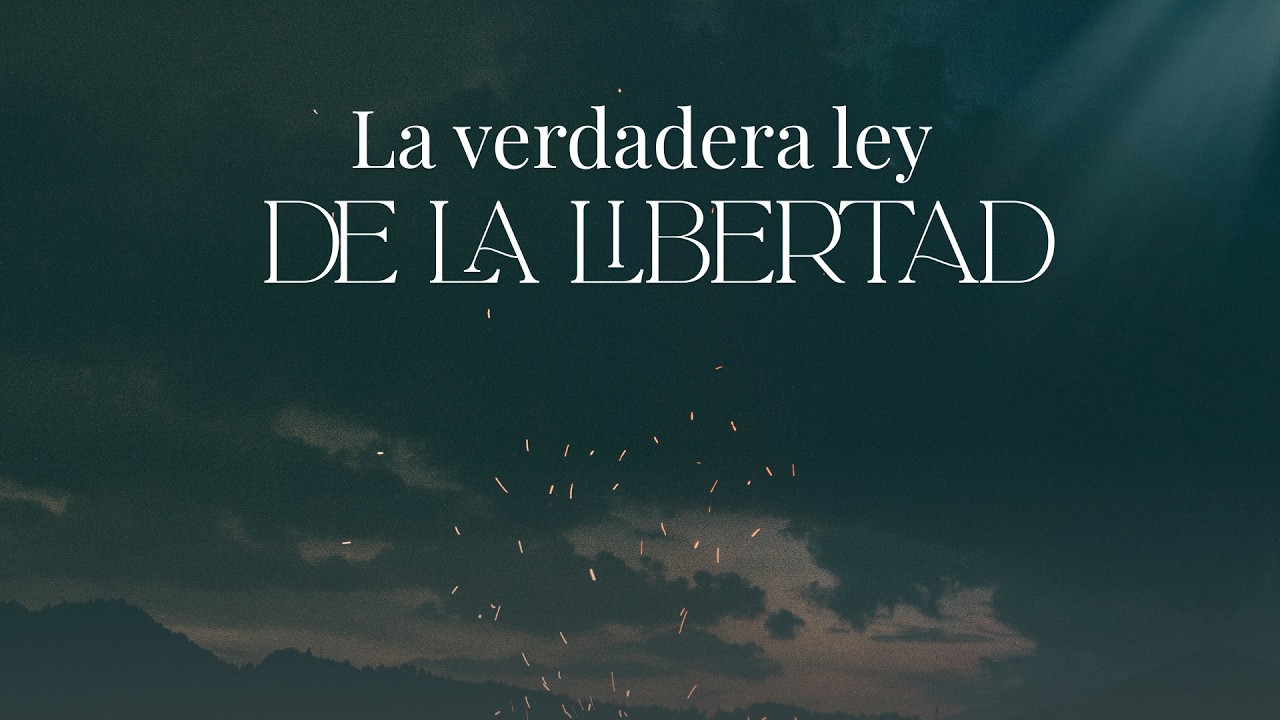 LA  VERDADERA LEY DE LA LIBERTAD