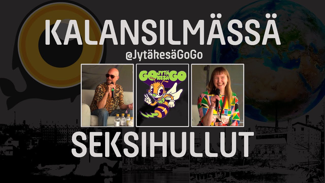 Kalansilmässä @ Jytäkesä Go Go  - Seksihullut
