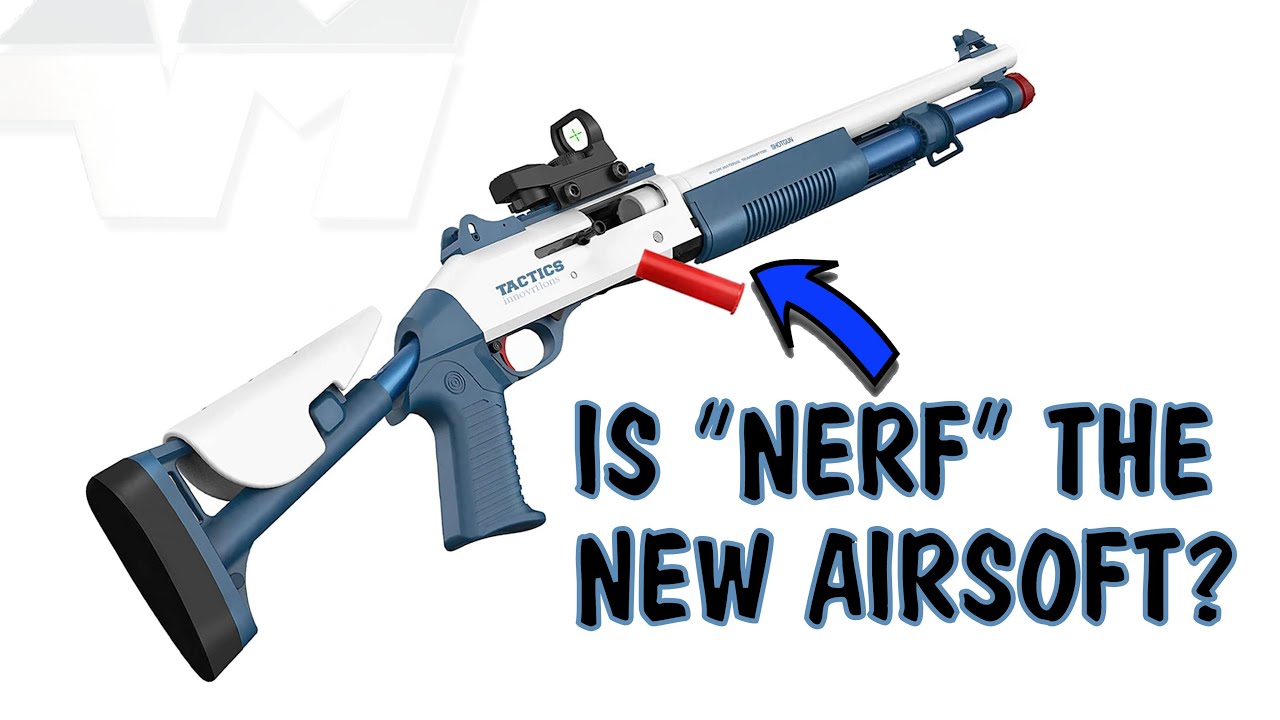 IS NERF BECOMING THE NEW AIRSOFT? / Shell Ejecting UDL XM1014 / New Gen