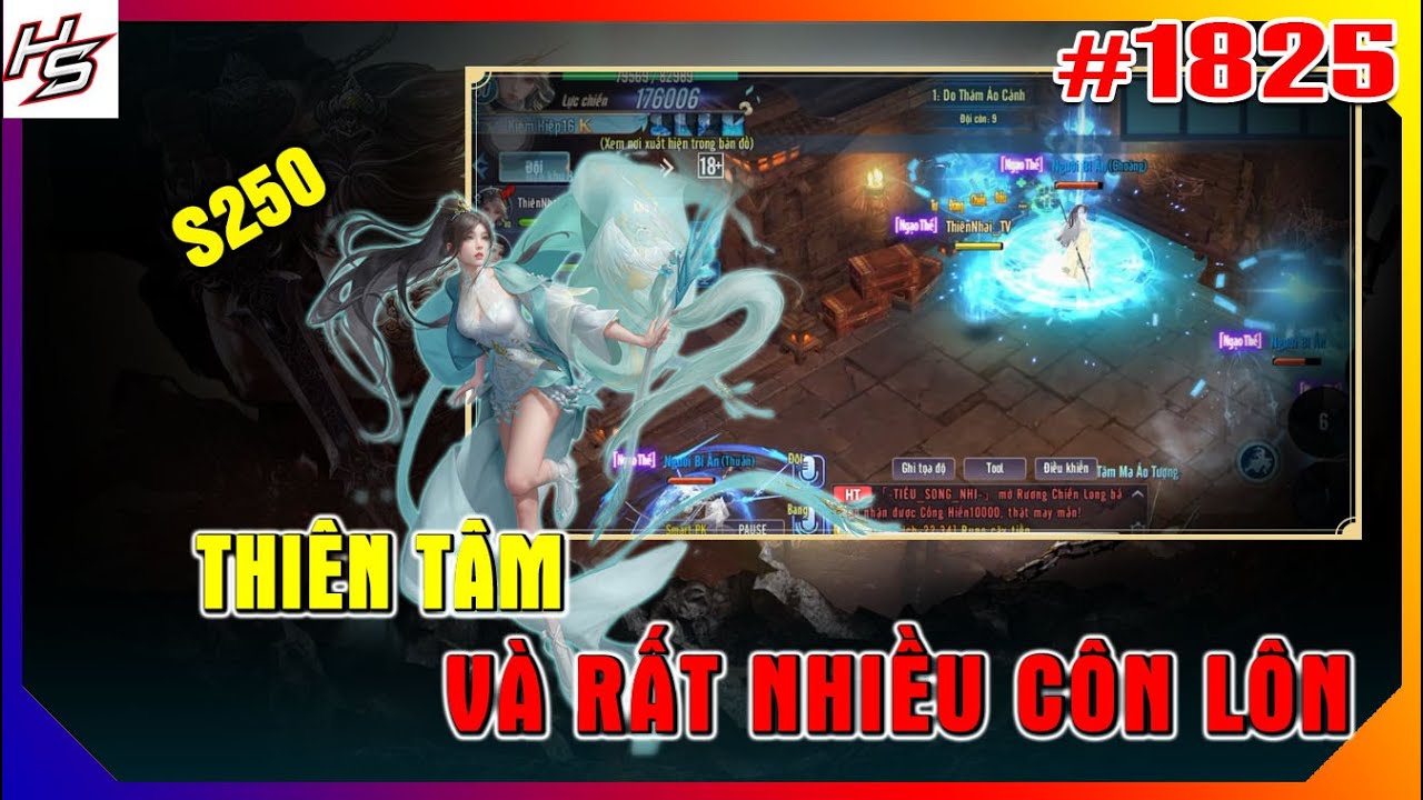 #1825 Tâm m.a S250 - Thiên Tâm và rất nhiều Côn Lôn Thức Tỉnh | Thiên Nhai TV