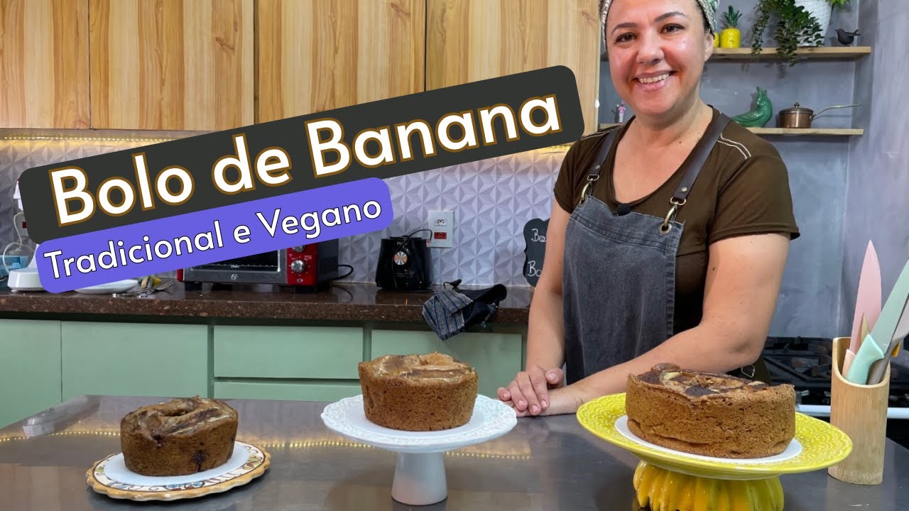 Bolo de Banana Tradicional e Vegano - Aula com todos os detalhes