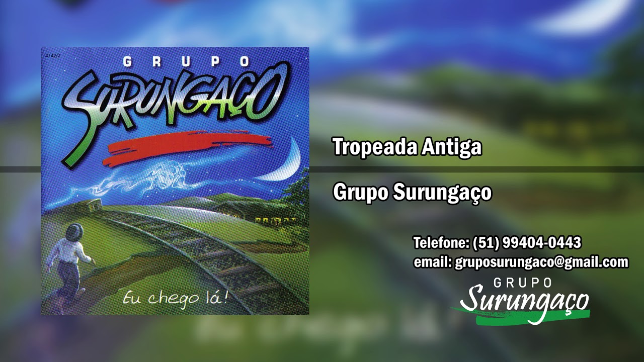 Grupo Surungaço - Tropeada Antiga