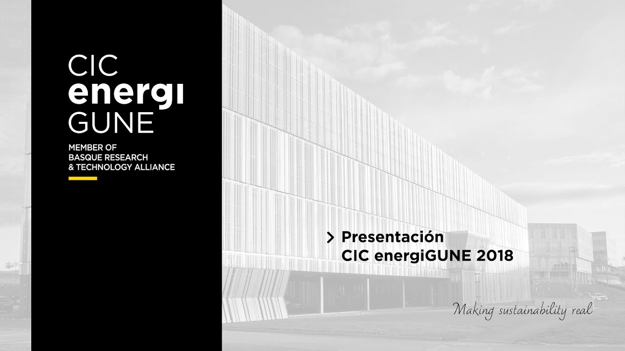 CIC energiGUNE | Presentación del CIC, proyectos, colaboraciones y avances a futuro