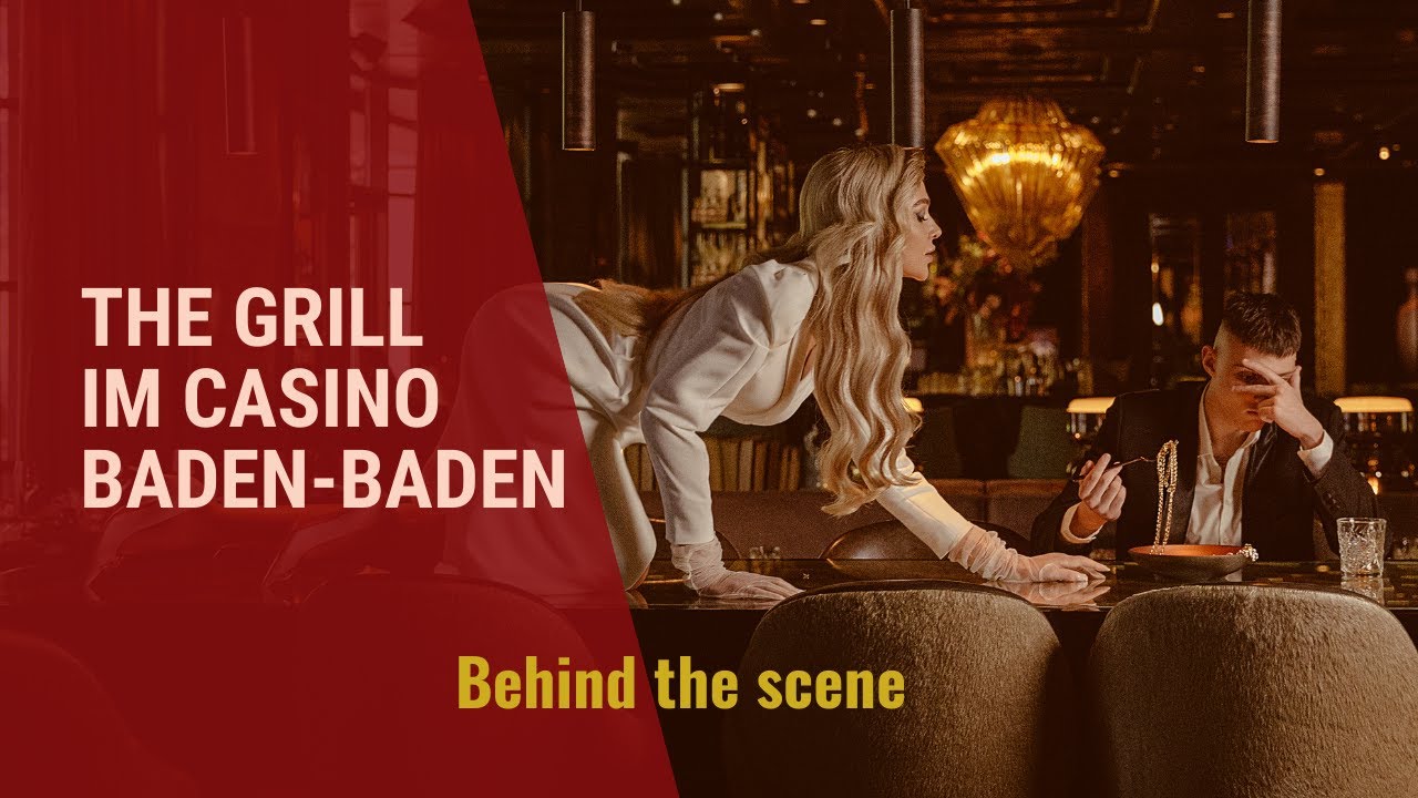 The Grill im Casino Baden-Baden Project Behind the scene