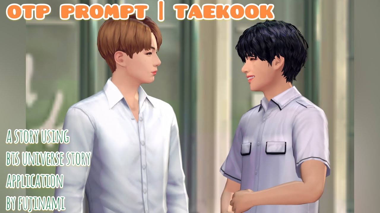 OTP Prompt | TaeKook [1] : BTS Universe Story Game