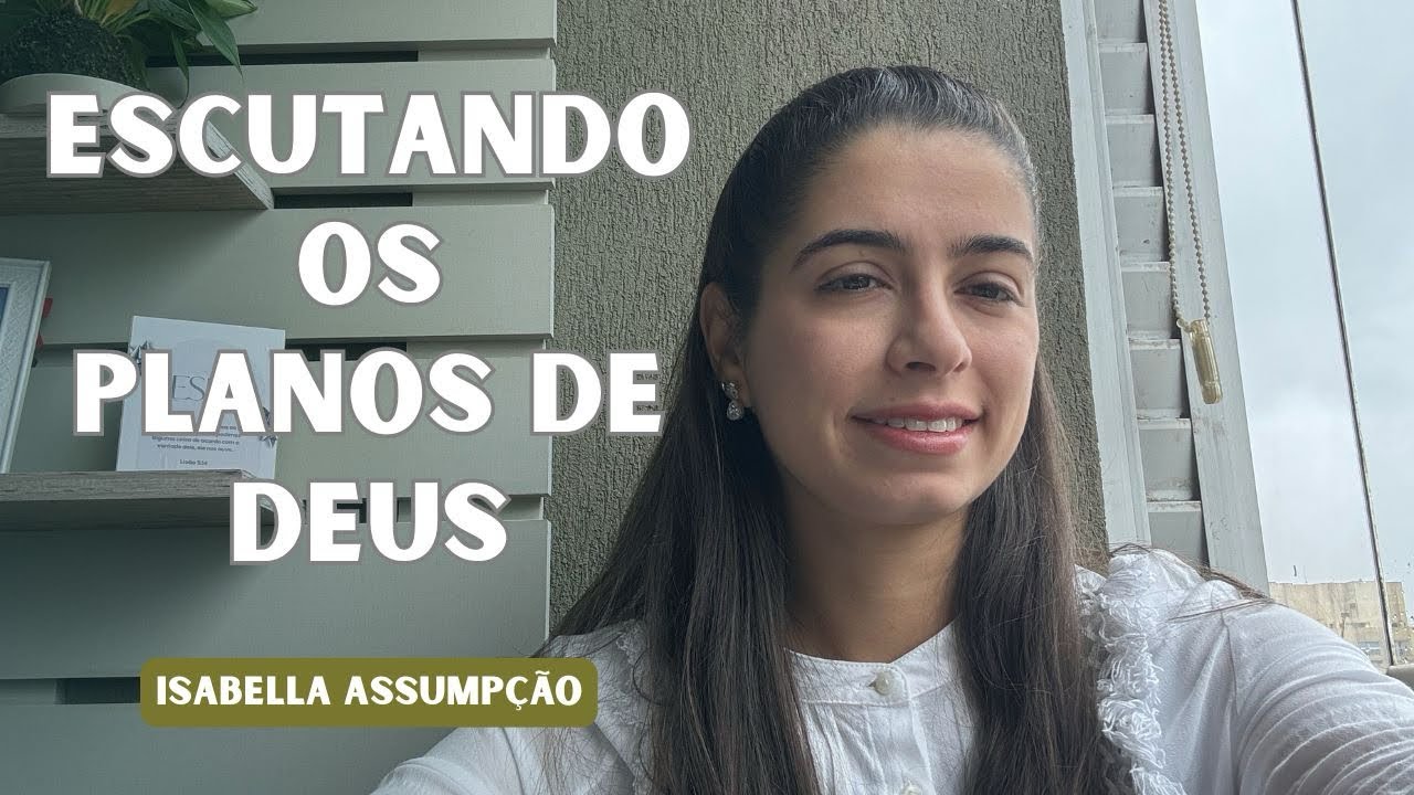 Entendendo os planos de Deus | devocional