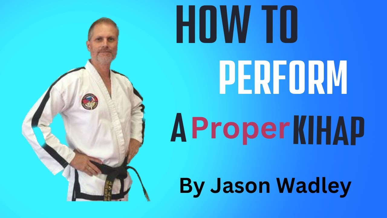How to perform a proper Kihap Martial Arts (Yell)