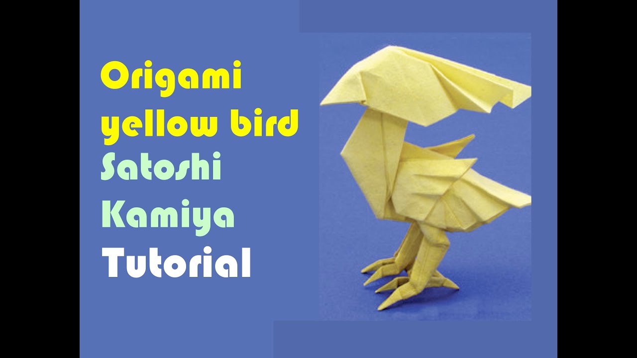 Origami yellow bird by Satoshi Kamiya - Part 1