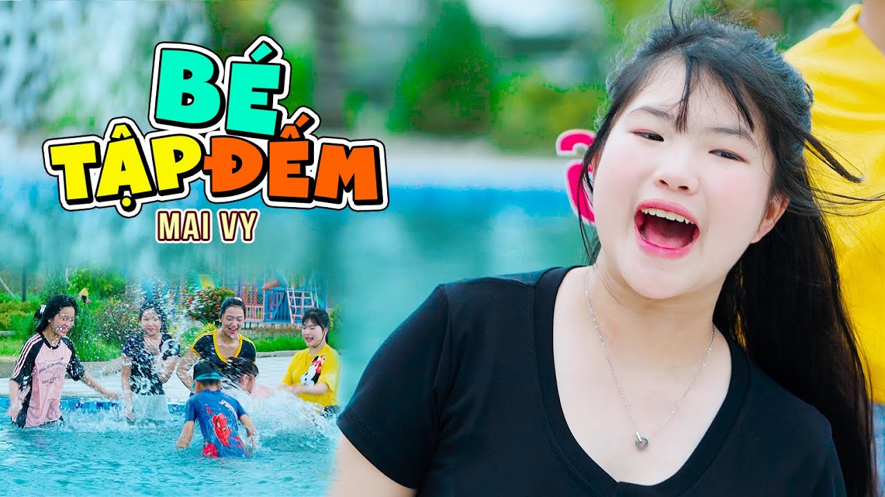 BÉ TẬP ĐẾM 🌟 BÉ MAI VY 🌟 Ca Nhạc Thiếu Nhi Mầm Chồi Lá Vui Nhộn Sôi Động