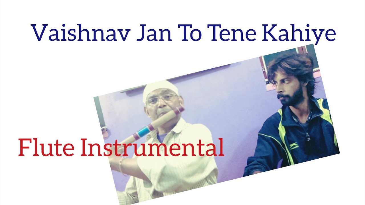Vaishnav Jan To Tene Kahiye  l Flute Cover l Anjani Flute And Nandan Thakur Tabla