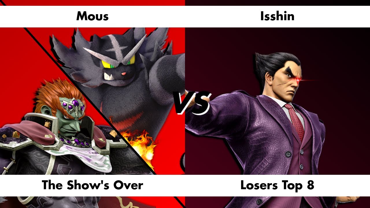 The Show's Over - Mous (Incineroar, Ganondorf) vs Isshin (Kazuya) [LT8]