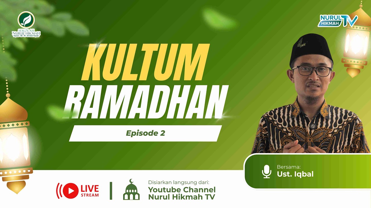 KULTUM RAMADHAN | Episode 2 