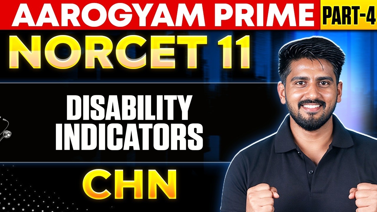 NORCET 11 Preparation Disability Indicator  | Community Health Nursing Part 4 | Aarogyam Prime