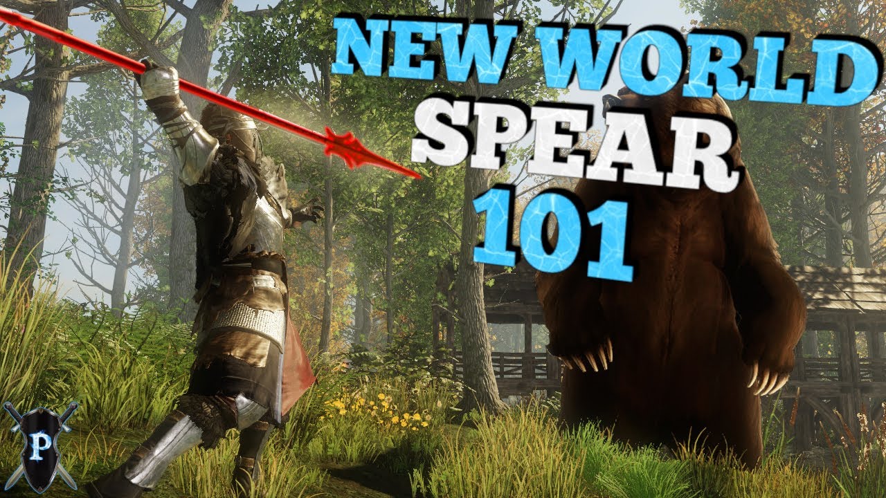 New World Spear Beginner's Overview and Guide