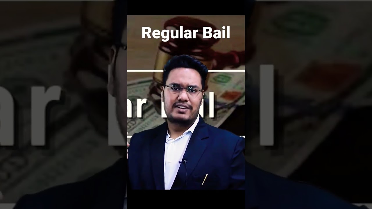 Regular Bail under CrPC (Criminal Law)