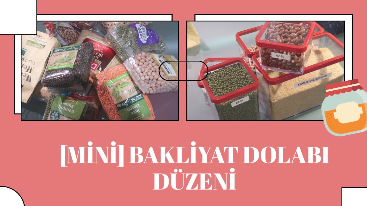 Mutfak Dolaplarını D&uuml;zenleme Part-1 // [Mini] Bakliyat Dolabı D&uuml;zeni