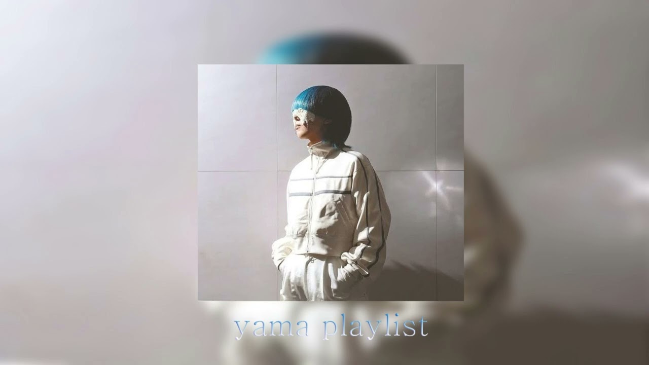 야마도는 요즘 세상을 위한 { yama } PLAYLIST                                            yama Asia Tour 2025 호시탐탐