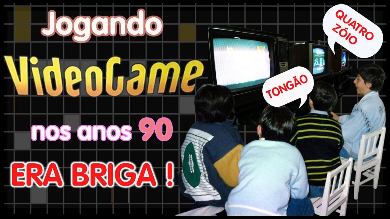 Jogando VIDEOGAME com os AMIGOS na INF&Acirc;NCIA dos ANOS 90