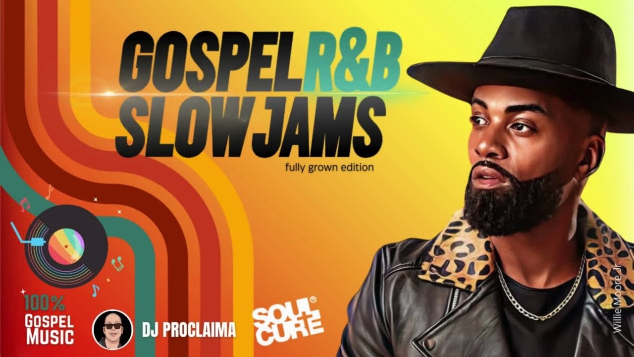 2024 GOSPEL R&B SLOW JAMS MIX | DJ Proclaima | 100% Gospel Music | R&B | Soul (Fully Grown Edition)