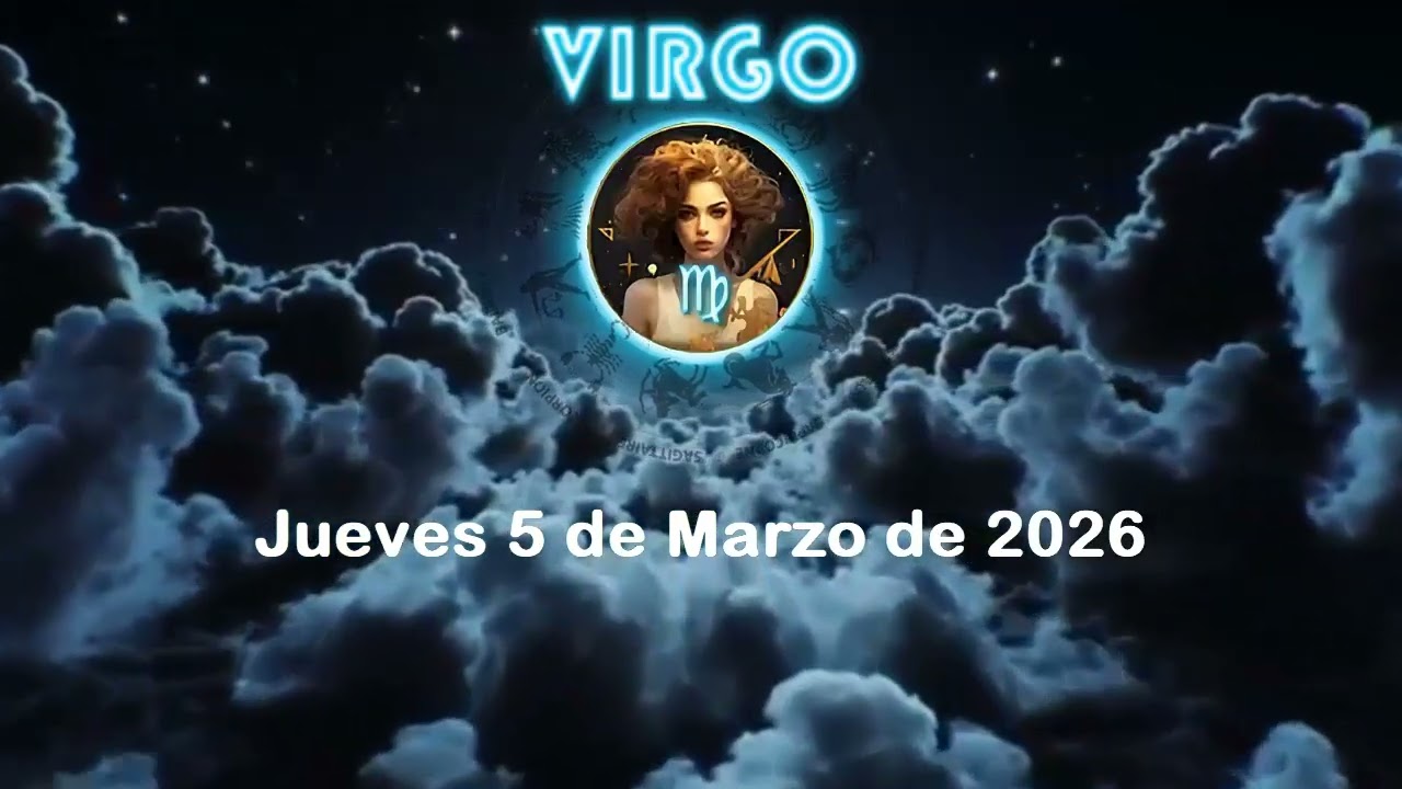 Horóscopo para hoy Virgo ✨ Jueves 5 de marzo 2026 | Lectura de hoy que abre caminos