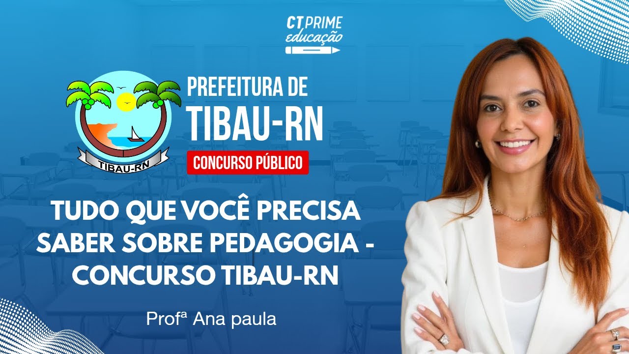 Pedagogia - Concurso Tibau-RN - Profª Ana Paula