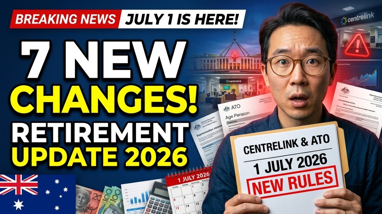 July 1 Is Here: 7 New Retirement Changes Every Australian Should Know (2026)