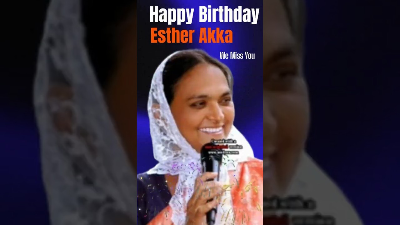 Happy Heavenly Birthday, Esther Akka || #estherakka #samanna #branham anna #mounikaakka