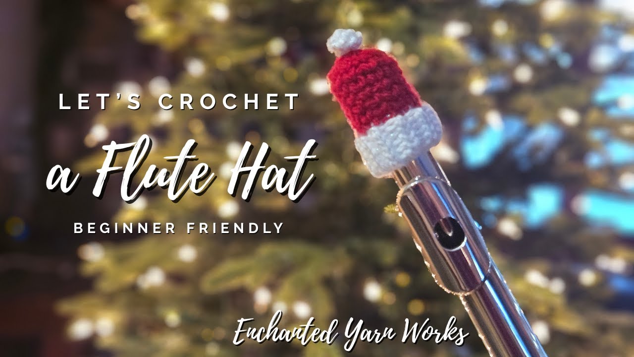 Crochet a Santa Hat for your Flute!  Quick & Simple Instrument Decor