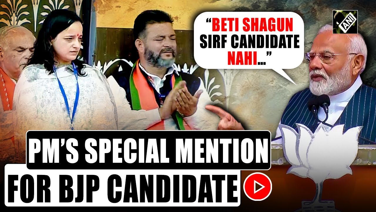 “Beti Shagun Sirf Candidate Nahi…” PM Modi mentions BJP candidate who lost her father to terrorism