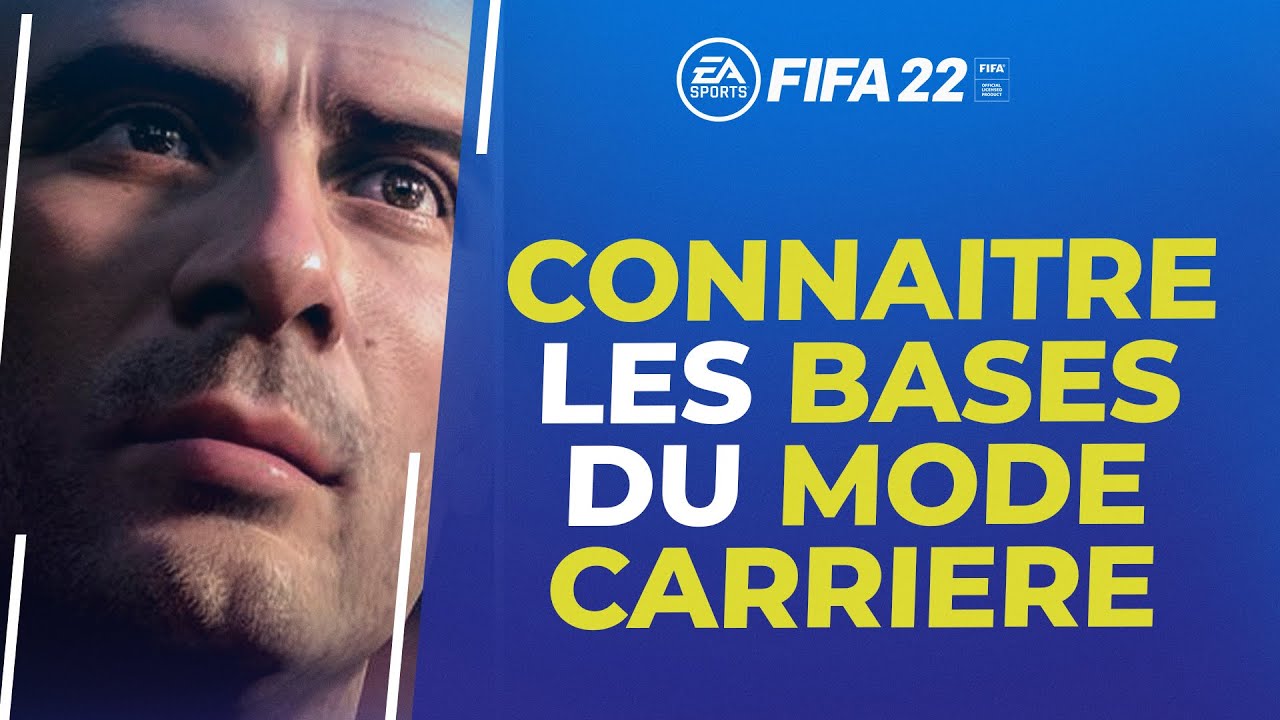 FIFA 22 : Le guide du mode Carrière pour les débutants !