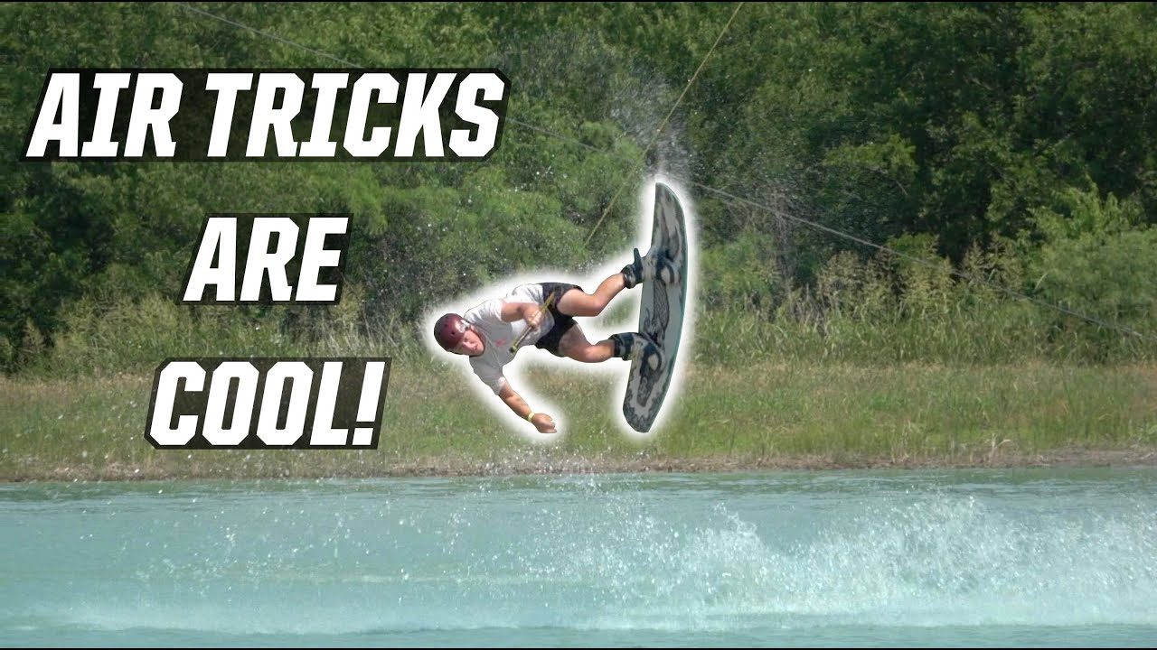 AIR TRICKS ARE COOL! - WAKEBOARDING