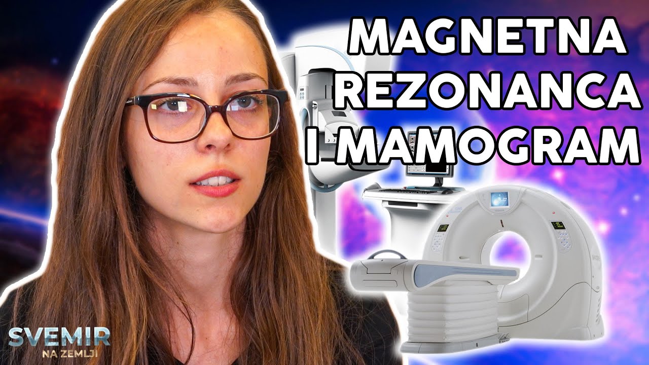 Svemir na Zemlji - Magnetna rezonanca i mamogram (Space on Earth - MRI and Mammogram)