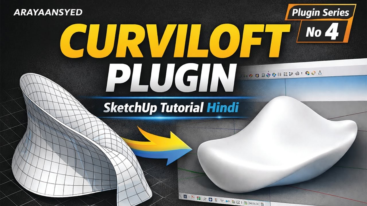 SketchUp Plugin Series No 4 | Curviloft Plugin Full Tutorial | Step by Step Hindi Tutorial