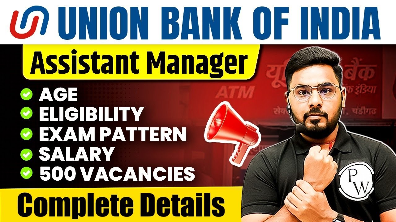 UBI Assistant Manager Recruitment 2025 | Union Bank of India Assistant Manager Salary, Syllabus, Age