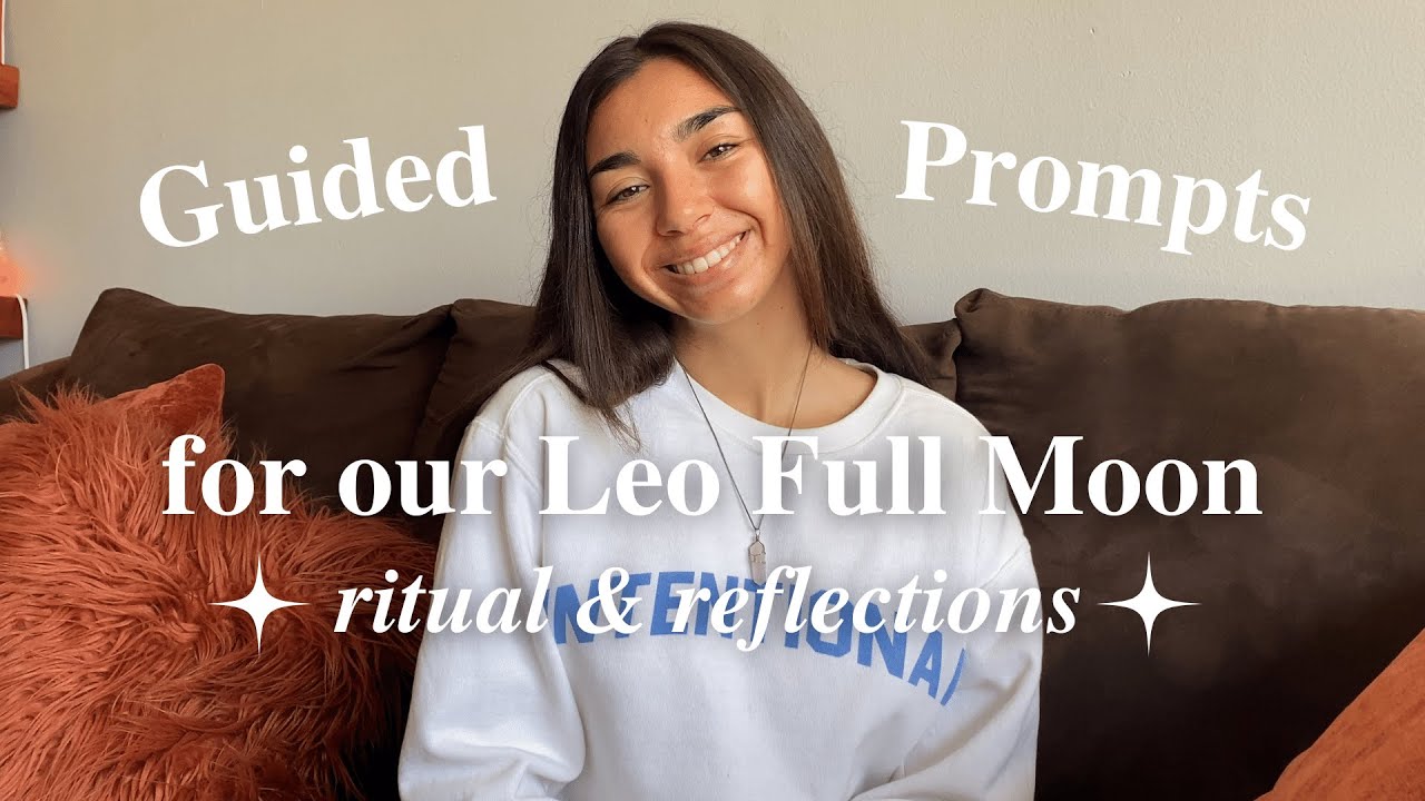 Leo Full Moon Guided Journaling Prompts 🌻 February 16, 2022 with Jocelyn