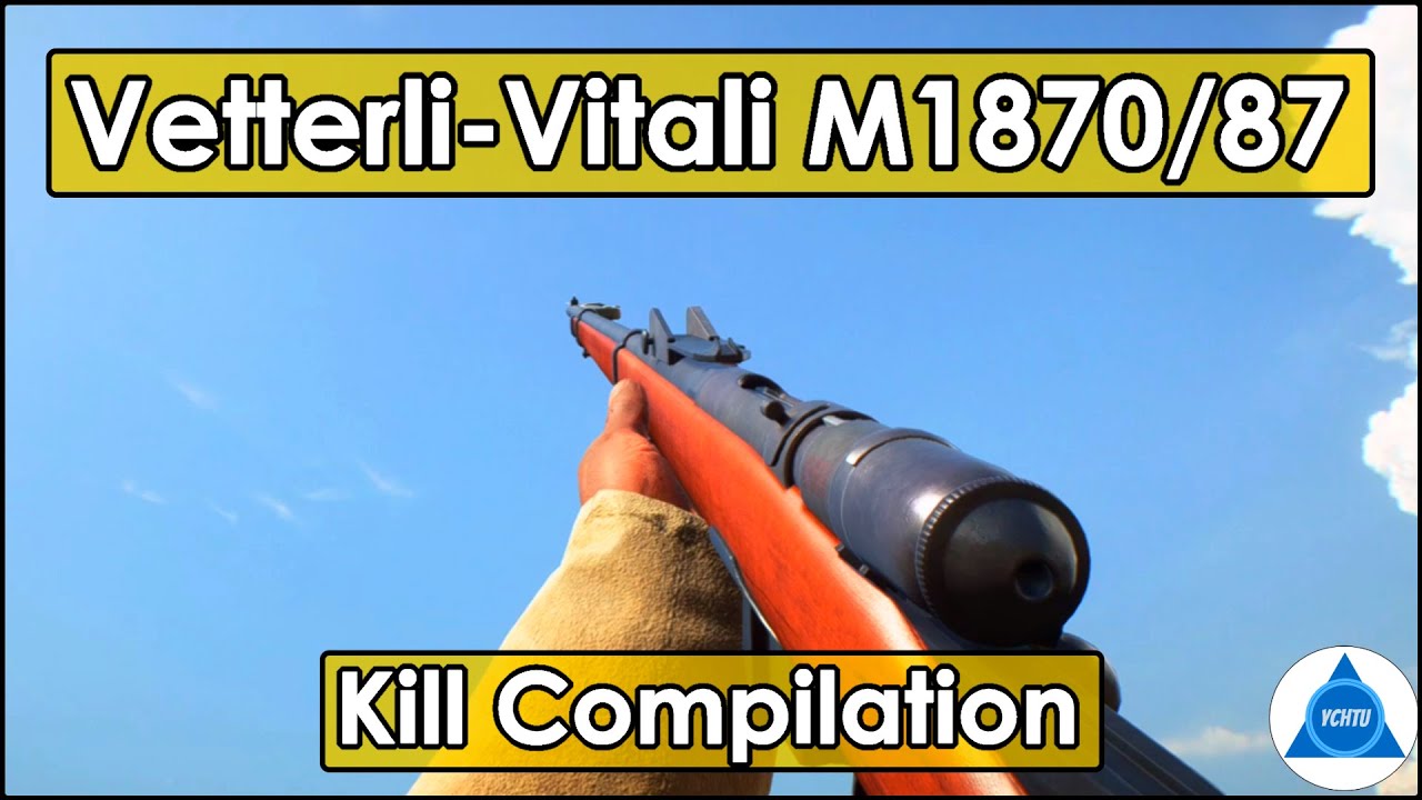 Battlefield 1 Kill Compilation: Vetterli-Vitali M1870/87