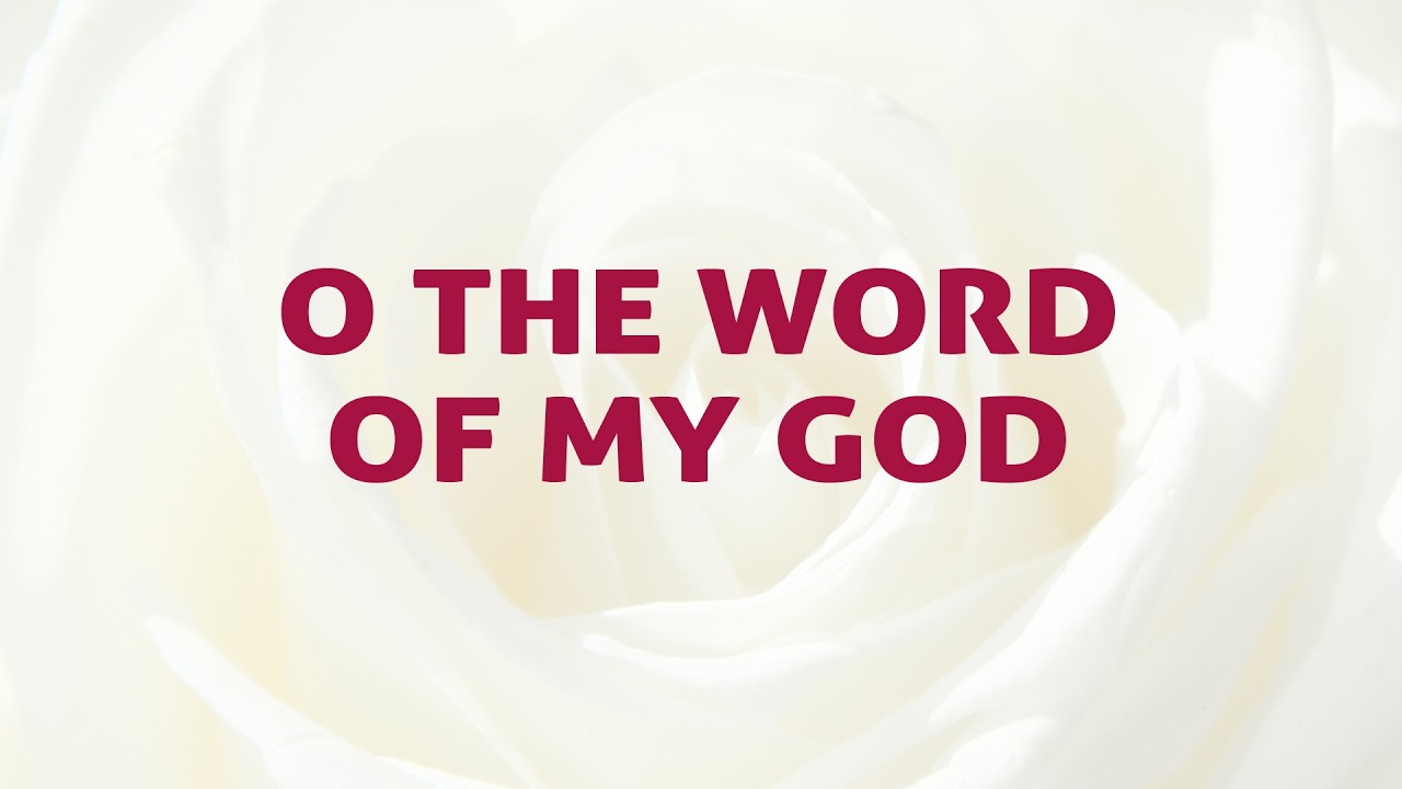 O The Word Of My God Song Lyrics | N27 | With Joyful Lips Hymns | Divine Hymns