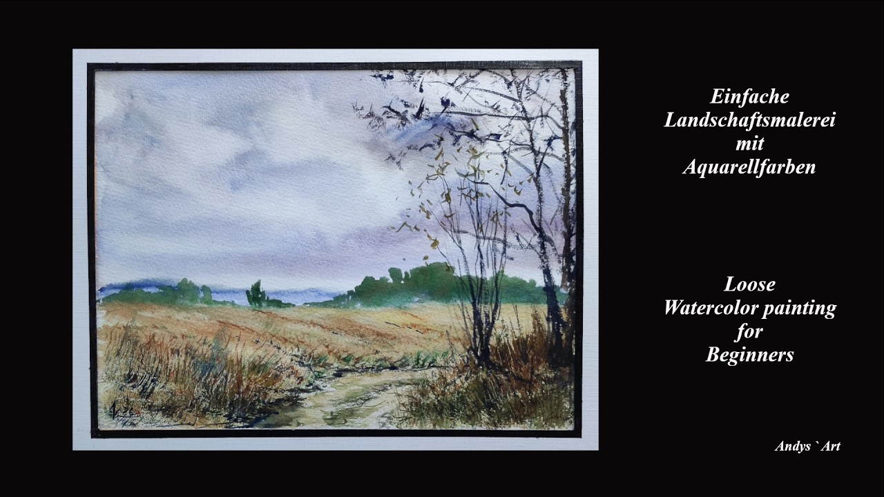 Einfache Schritte zur Aquarell Landschaftsmalerei , Loose Watercolor Painting for Beginners