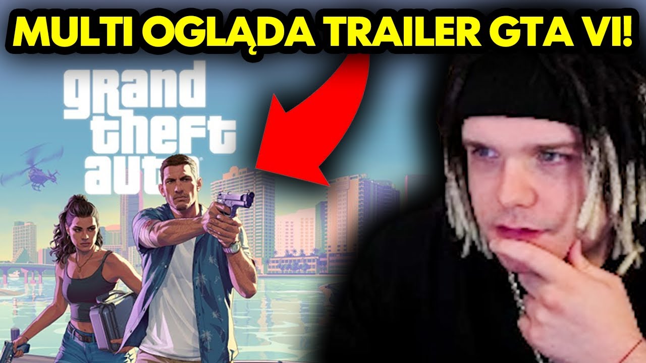 MULTI ogląda TRAILER GTA VI!