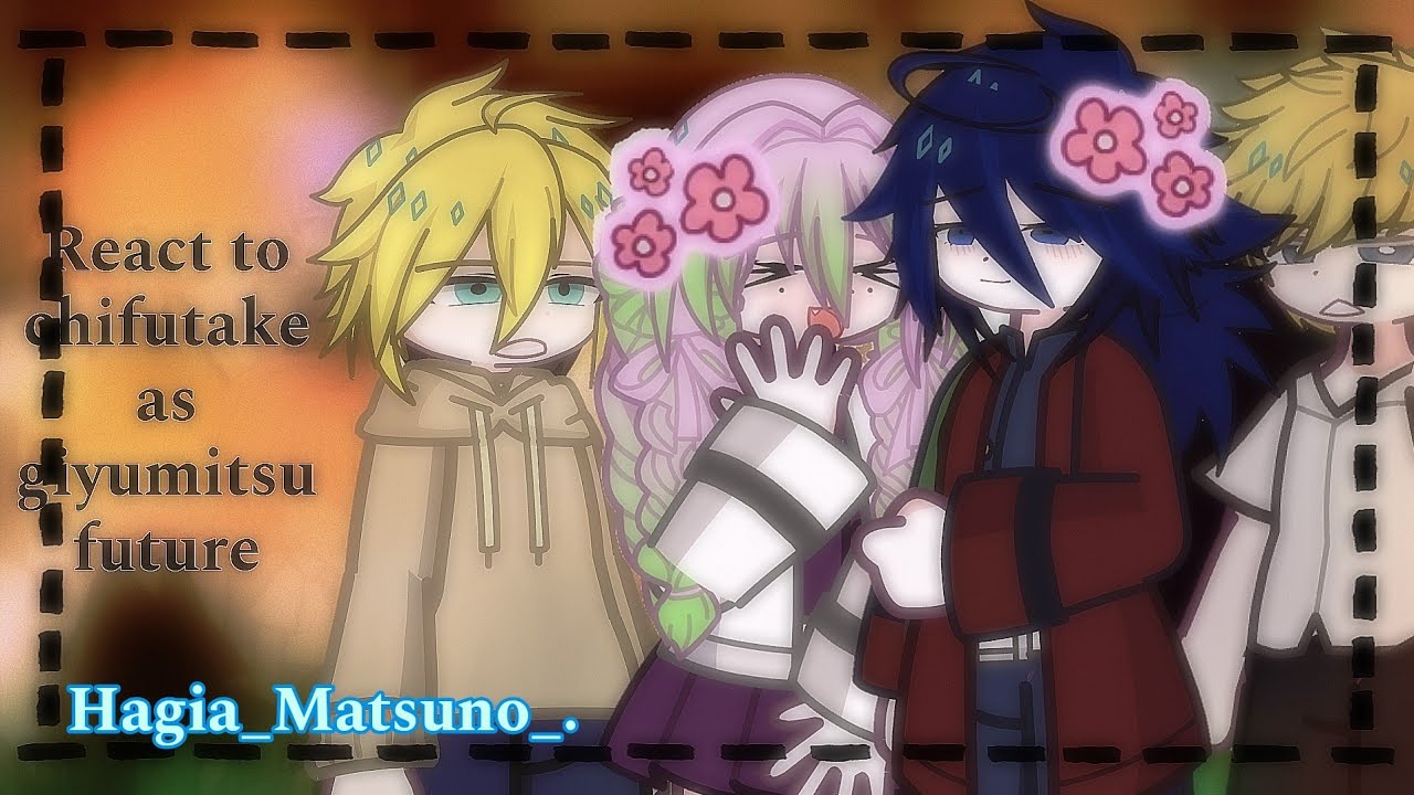 Tokyo revengers react to takefuyu as giyumitsu future|1/1|•🇺🇸🇻🇳🇧🇷🇷🇺|giyumitsu Friendship|tr x kny