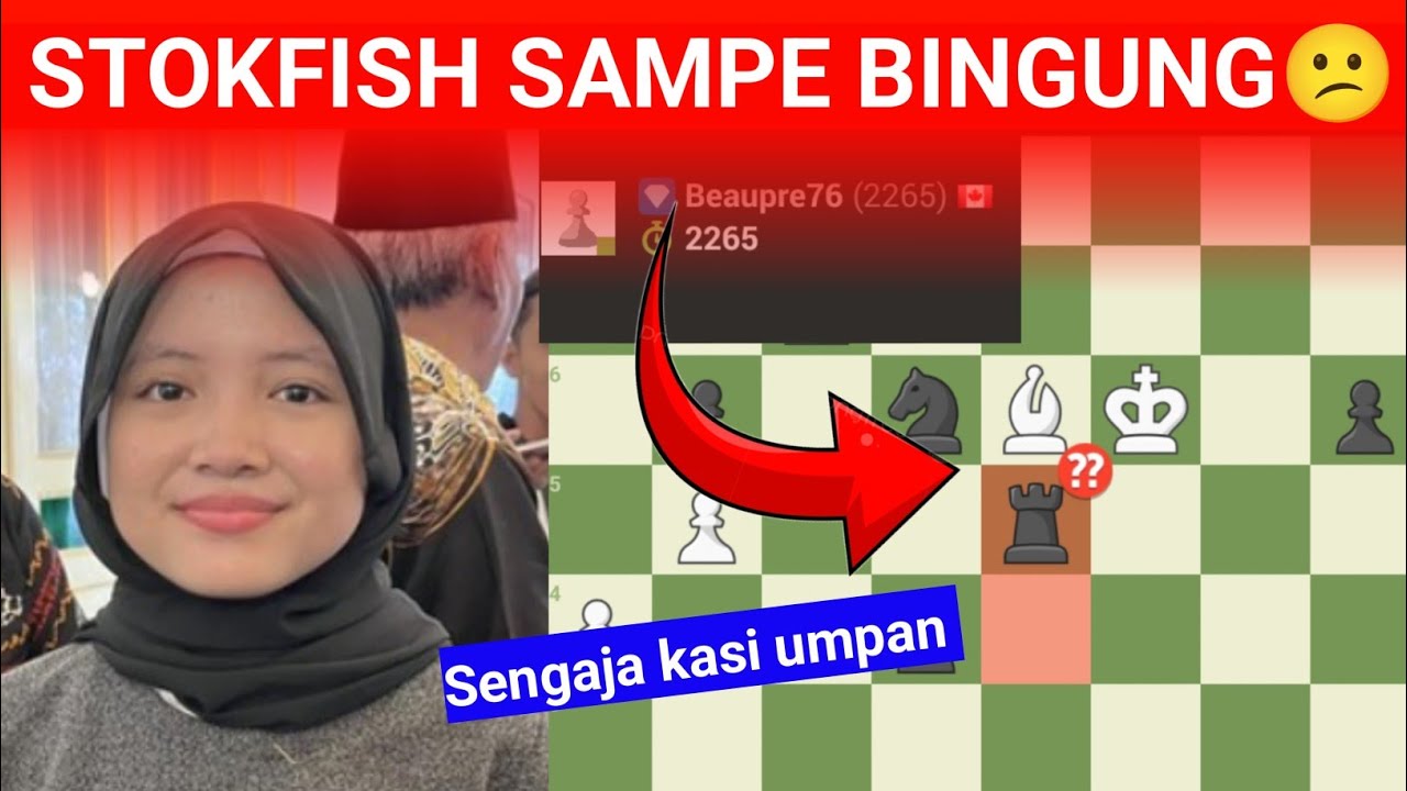 Stokfish bilang ini blunder tapi itu yang bikin Shafira menang?