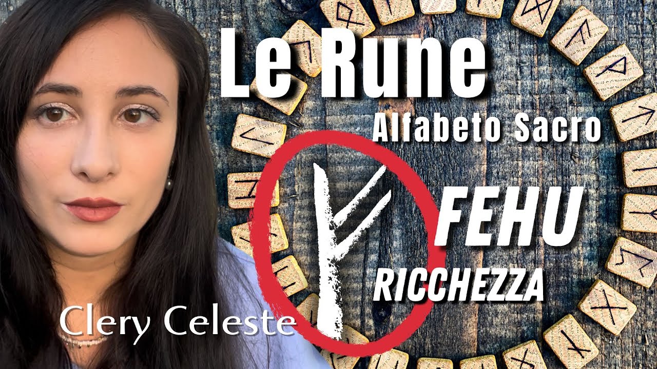 FEHU la prima Runa RICCHEZZA  - Clery Celeste