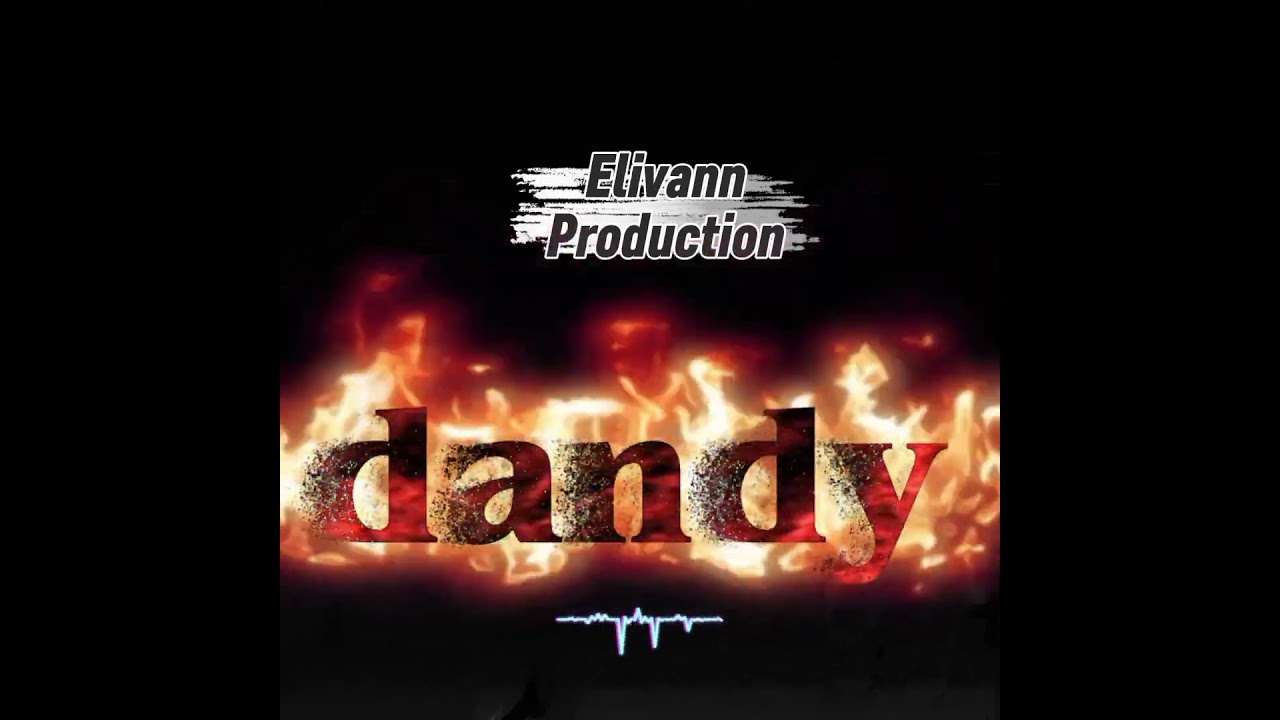 Easy _ Dandy | MASTER ED | Elivann Production  2026 