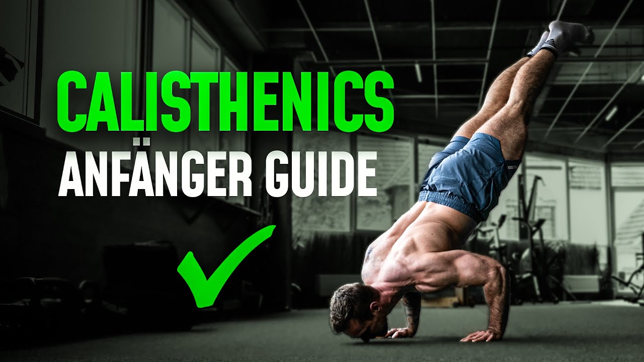 CALISTHENICS ANFÄNGER GUIDE | So solltest du starten!