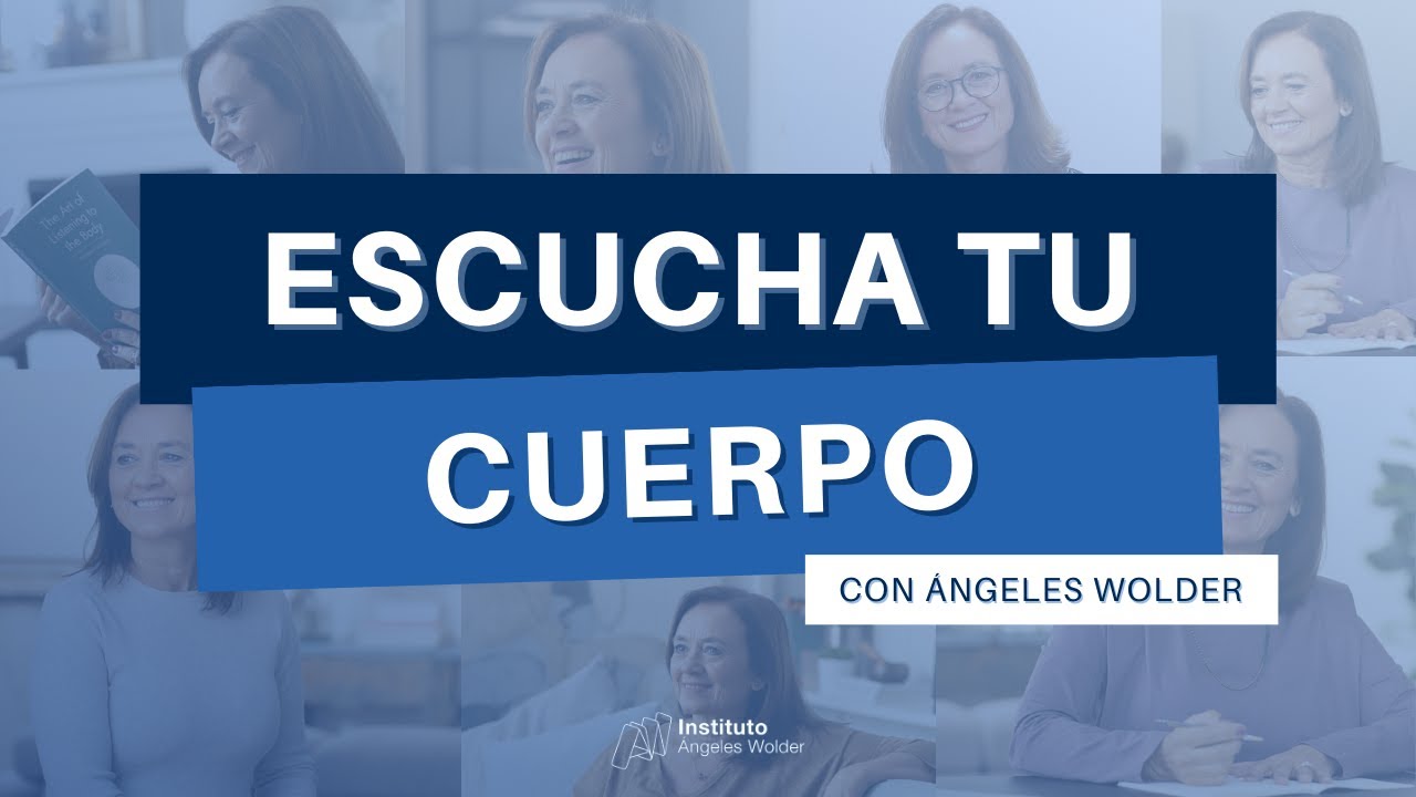 Reconectar: Escuchar el cuerpo - Ángeles Wolder