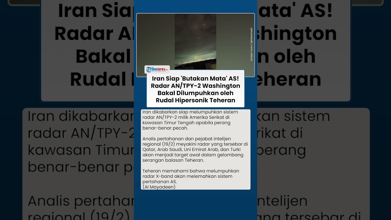 Iran Sampaikan Ancaman ke AS: Radar AN/TPY‑2 dan Aset Militer di Timur Tengah Jadi Target Pertama