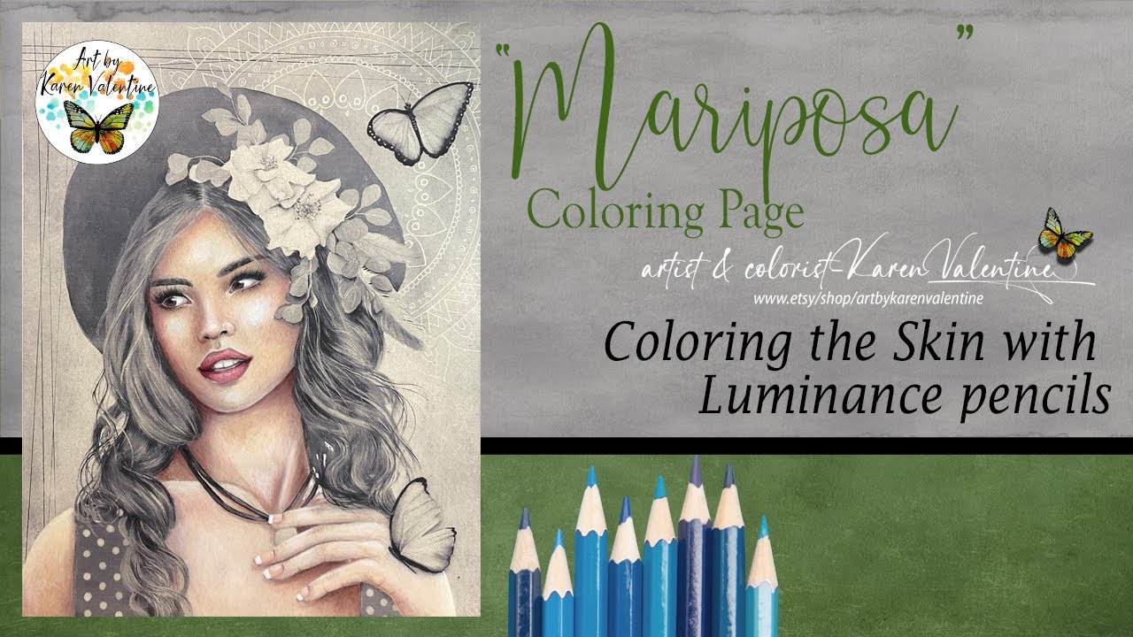 *New* Mariposa Coloring Page (Part 1) Coloring the Skin with Luminance Pencils