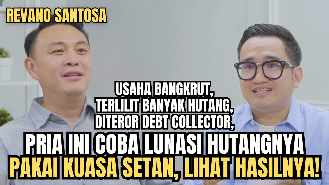 DARI HUTANG BERUJUNG TERLIBAT KUASA SETAN | Revano Santosa Solusi Talks