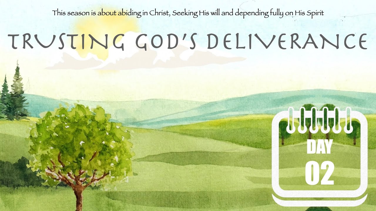 DAY 2/21 | Trusting God's Deliverance | தேவனின் கொடுத்த விடுதலையில் முழுநம்பிக்கை | WCF London